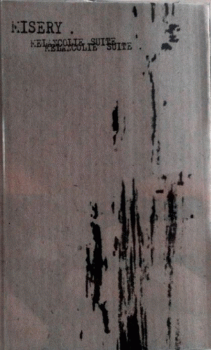 Misery (FRA-1) : Mélancolie Suite